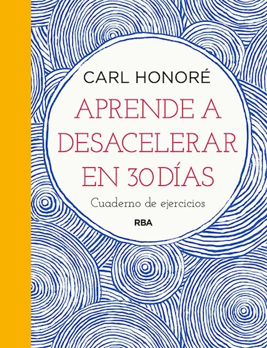 Papel APRENDE A DESACELERAR EN 30 DIAS (CUADERNOS DE EJERCICIOS)
