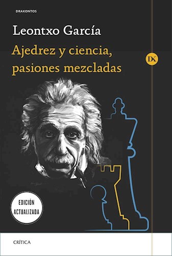Papel AJEDREZ Y CIENCIA PASIONES MEZCLADAS (EDICION ACTUALIZADA) (DRAKONTOS)