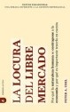 Papel LOCURA DEL LIBRE MERCADO POR QUE LA NATURALEZA HUMANA (NUEVOS PARADIGMAS)