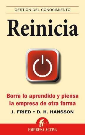 Papel REINICIA BORRA LO APRENDIDO Y PIENSA LA EMPRESA DE OTRA FORMA (GESTION DEL CONOCIMIENTO)