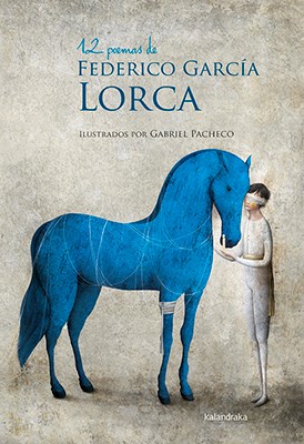 Papel 12 POEMAS DE FEDERICO GARCIA LORCA (POESIA ILUSTRADA) (CARTONE)