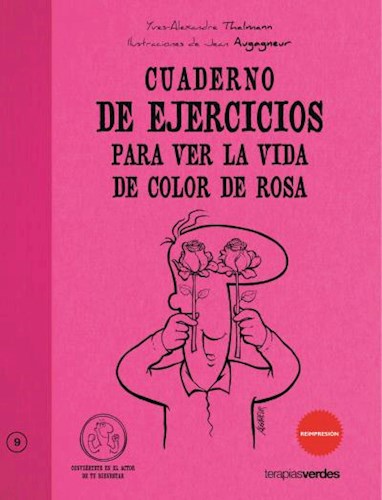 Papel CUADERNO DE EJERCICIOS PARA VER LA VIDA DE COLOR DE ROSA