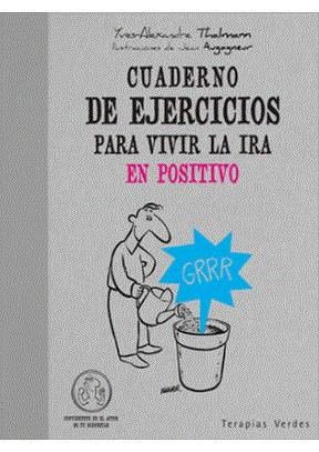 Papel CUADERNO DE EJERCICIOS PARA VIVIR LA IRA EN POSITIVO
