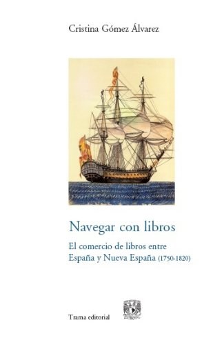 Papel EL COMERCIO DE LIBROS ENTRE ESPAÑA Y NUEVA ESPAÑA (1750-1820)