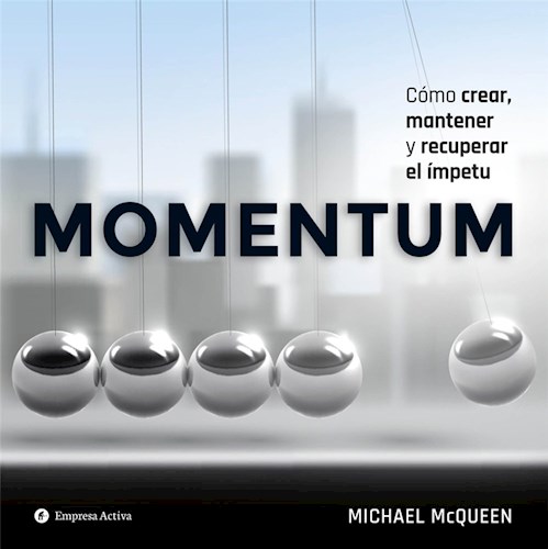 Papel MOMENTUM COMO CREAR MANTENER Y RECUPERAR EL IMPETU (GESTION DEL CONOCIMIENTO)