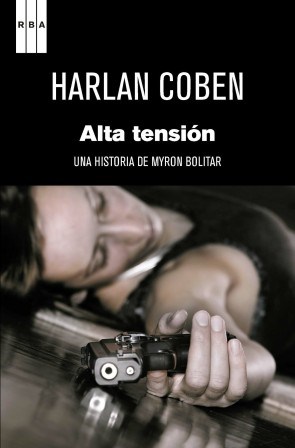 Papel ALTA TENSION UNA HISTORIA DE MYRON BOLITAR (SERIE NEGRA)