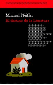 Papel DESTINO DE LA LITERATURA (EL ACANTILADO 1)