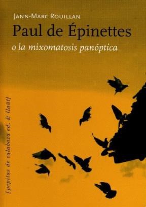 Papel Paul De Epinettes o la Mixomatosis Panóptica