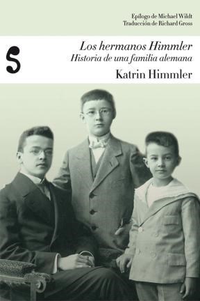 Papel Los Hermanos Himmler: Historia De Una Familia Alemana