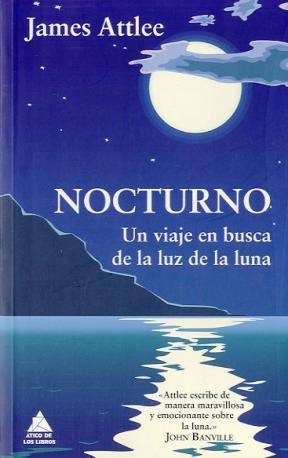 Papel Nocturno: Un Viaje En Busca De La Luz De La Luna