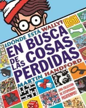 Papel DONDE ESTA WALLY EN BUSCA DE LAS COSAS PERDIDAS UNA COLECCION DE ESTUPENDOS PASATIEMPOS