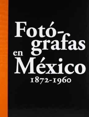 Papel FOTÓGRAFAS EN MÉXICO 1872-1960