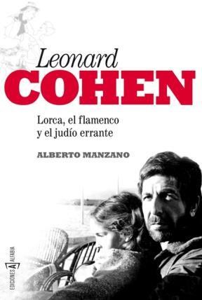 Papel Leonard Cohen: Lorca, El Flamenco Y El Judío Errante