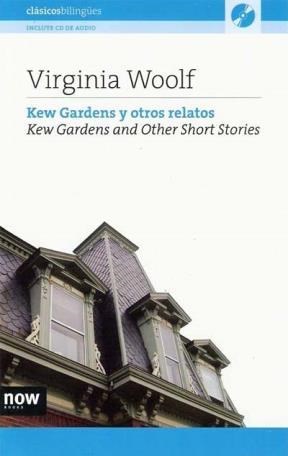 Papel KEW GARDENS Y OTROS RELATOS / KEW GARDENS AND OTHER SHORT STORIES (CLASICOS BILINGUES)