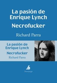 Papel LA PASIÓN DE ENRIQUE LYNCH. NECROFUCKER