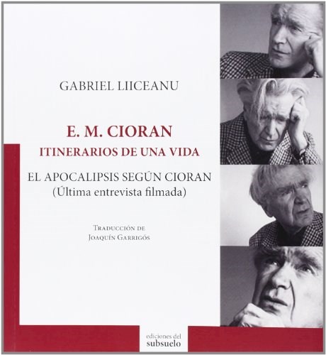 Papel E. M. CIORAN: ITINERARIOS DE UNA VIDA