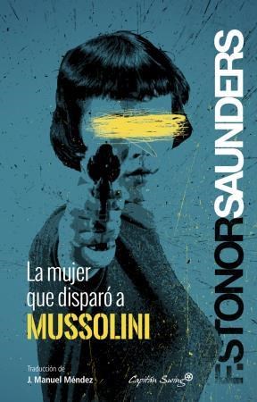 Papel LA Mujer Que Disparó a Mussolini