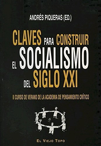 Papel Claves Para Construir El Socialismo Del Siglo XXI