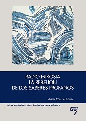 Papel Radio Nikosia: la rebelión de los saberes profanos
