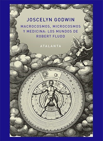 Papel Macrocosmos, Microcosmos Y Medicina: Los Mundos De Robert Fludd