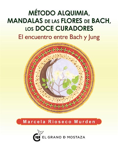 Papel METODO ALQUIMIA MANDALAS DE LAS FLORES DE BACH LOS DOCE CURADORES EL ENCUENTRO ENTRE BACH Y JUNG