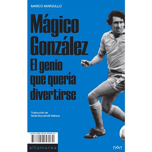 Papel MÁGICO GONZÁLEZ - EL GENIO QUE QUERÍA DIVERTIRSE