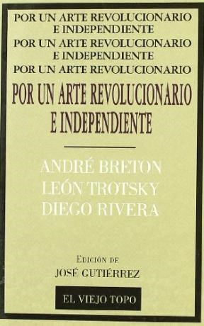 Papel Por un arte revolucionario e independiente : Breton, trotsky, Rivera