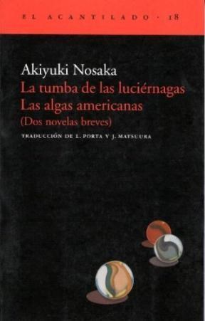 Papel TUMBA DE LAS LUCIERNAGAS - LAS ALGAS AMERICANAS (DOS NO  VELAS BREVES) (EL ACANTILADO 18)