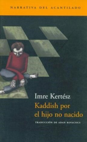 Papel KADDISH POR EL HIJO NO NACIDO (COLECCION NARRATIVA DEL ACANTILADO 5)