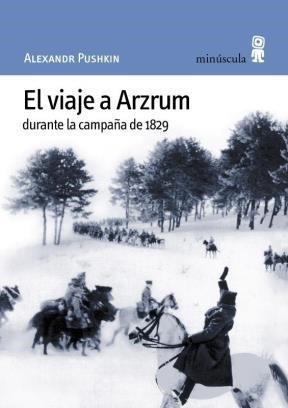 Papel El Viaje A Arzrum durante la campaña de 1829