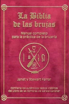 Papel BIBLIA DE LAS BRUJAS MANUAL COMPLETO PARA LA PRACTICA DE LA BRUJERIA (CARTONE)