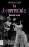 Papel CENERENTOLA (GUIA DE AUDICION CON LIBRETO ORIGINAL TRADUCIDO Y COMENTADO) (INTRODUCCION A LA OPERA)