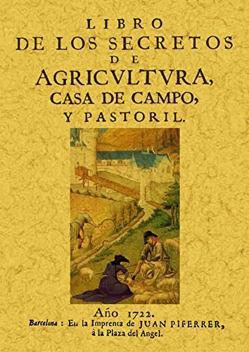 Papel Libro De Los Secretos De La Agricultura, Casa De Campo Y Pastoril