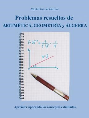  Problemas De Aritmética  Geometría Y Álgebra  Resueltos