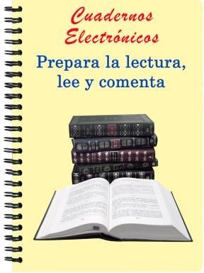  Cuadernos Electrónicos  Prepara La Lectura  Lee Y Comenta