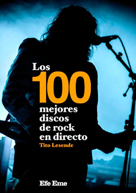 Papel LOS 100 MEJORES DISCOS DE ROCK EN DIRECTO