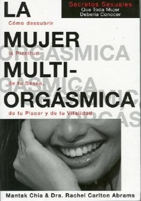 Zivals - LA MUJER MULTIORGASMICA por CHIA MANTAK - 9788495973351 Zivals - LA MUJER MULTIORGASMICA por CHIA MANTAK - 9788495973351