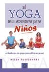 Papel EL YOGA, UNA AVENTURA PARA NIÑOS