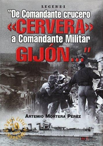 Papel DE COMANDANTE CRUCERO «CERVERA» A COMANDANTE MILITAR GIJON