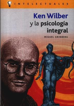 Papel Ken Wilber Y La Psicologia Integral