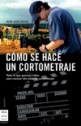 Papel COMO SE HACE UN CORTOMETRAJE