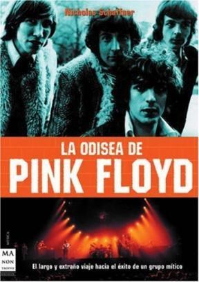 Papel ODISEA DE PINK FLOYD EL LARGO Y EXTRAÑO VIAJE HACIA EL EXITO DE UN GRUPO MITICO (SERIE MUSICA)