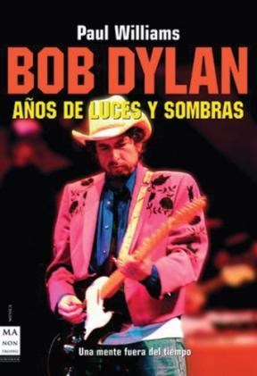  Bob Dylan A S De Luces Y Sombras