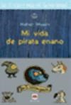 Papel MI VIDA DE PIRATA ENANO( LAS 13 VIDAS Y MEDIA DEL CAPITAN OSOAZUL) (CARTONE)