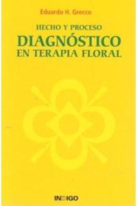 Papel Diagnostico En Terapia Floral . Hecho Y Proceso