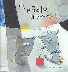 Papel UN REGALO DIFERENTE (COLECCION LIBROS PARA SOÑAR) (ILUSTRADO) (CARTONE)