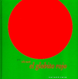 Papel GLOBITO ROJO (COLECCION LIBROS PARA SOÑAR) (LIBRO ALBUM) (CARTONE)