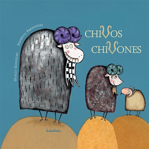 Papel CHIVOS CHIVONES (COLECCION LIBROS PARA SOÑAR) (ILUSTRADO) (CARTONE)