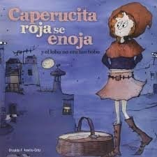 Papel CAPERUCITA ROJA SE ENOJA Y EL LOBO NO ERA TAN BOBO (ILUSTRADO)