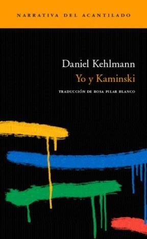 Papel YO Y KAMINSKI (NARRATIVA DEL ACANTILADO 85)
